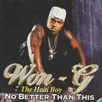 Won-G: No Better Than This Special Autographed w/ Artwork