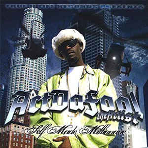 Act Da Fool The Artist: Self Made Millionaire w/ Artwork