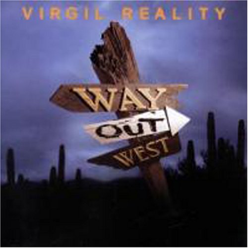 Virgil Reality: Way Out West