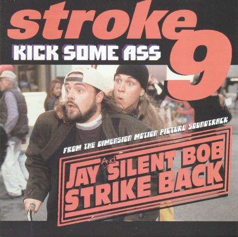 Stroke 9: Kick Some Ass Promo w/ Artwork