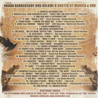 The Official Urban Barbershop DVD Hosted By Monica & UNK Volume 6