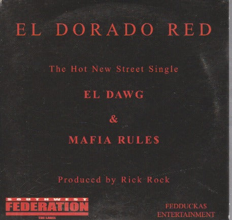 Eldorado Red: El Dawg & Mafia Rule$ Promo w/ Artwork