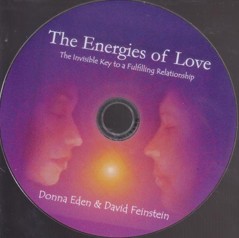 The Energies Of Love: The Invisible Key To A Fulfilling Relationship