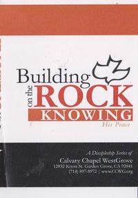 Building On The Rock: Knowing His Peace