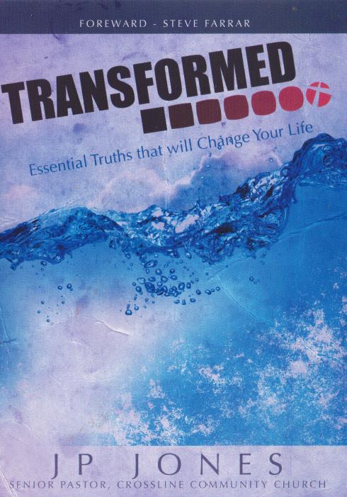 Transformed: Essential Truths That Will Change Your Life