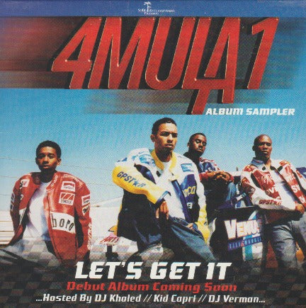 4mula 1: Let's Get It: Album Sampler Promo w/ Artwork - NeverDieMedia