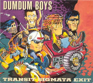 DumDum Boys: Transit Sigmata Exit