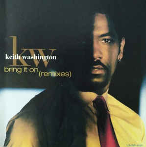 Keith Washington: Bring It On: Remixes Promo w/ Artwork