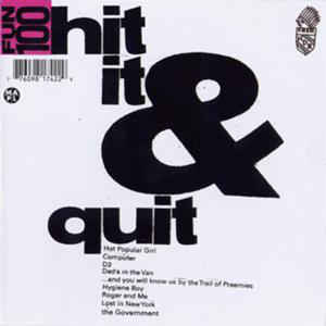 Fun 100: Hit It & Quit