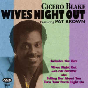 Cicero Blake: Wives Night Out