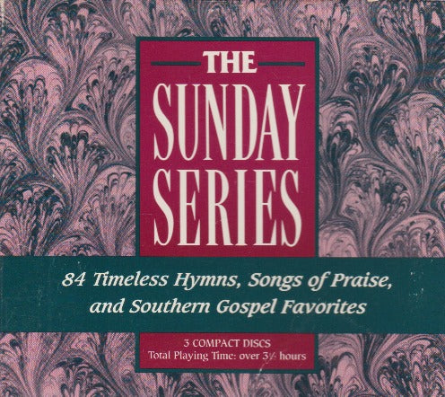 The Sunday Series: 84 Timeless Hymns, Songs Of Praise & Southern Gospel Favorites 3-Disc Set w/ Artwork