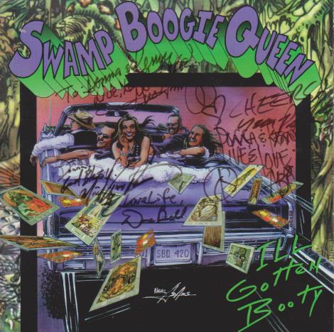 Swamp Boogie Queen: Ill Gotten Booty Signed