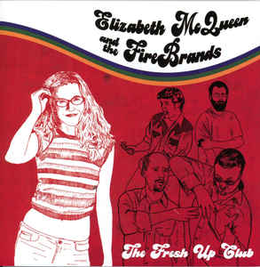 Elizabeth McQueen And The FireBrands: The Fresh Up Club