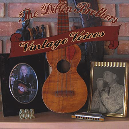 The Dillon Brothers: Vintage Voices