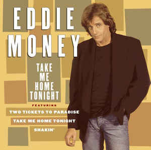 Eddie Money: Take Me Home Tonight