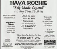 Hava Rochie: What's His Name / I'll Be Good To Ya Promo