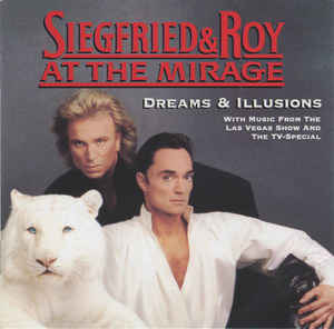 Siegfried & Roy At The Mirage: Dreams & Illusions w/ Front Artwork