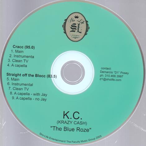 Krazy C.A.S.H.: The Blue Roze: Cracc / Straight off the Blocc Promo