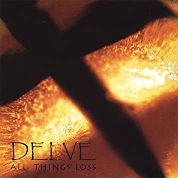 Delve: All Things Loss