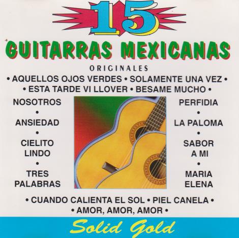 Guitarras Mexicanas: 15 Grandes Exitos