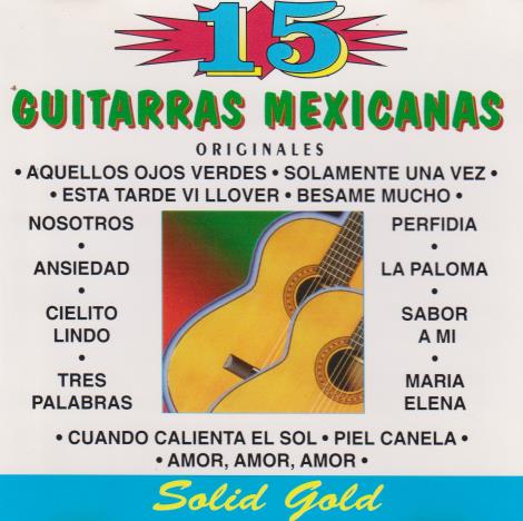 Guitarras Mexicanas: 15 Grandes Exitos