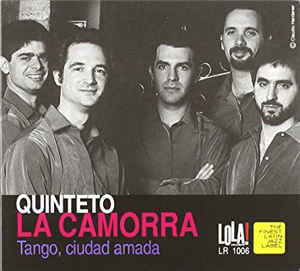Quinteto La Camorra: Tango, Ciudad Amada