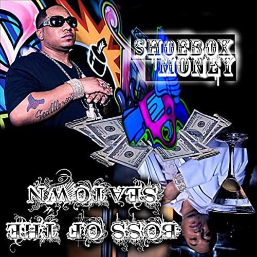 Shoebox Money: Boss Of The Seatown w/ Artwork
