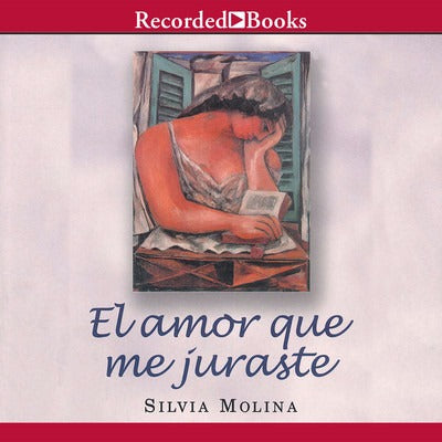 El Amor Que Me Juraste Unabridged