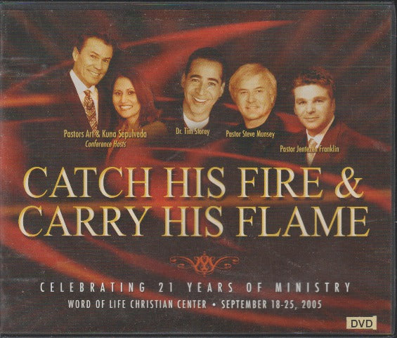 Catch His Fire & Carry His Flame: September 18-25, 2005 7-Disc Set