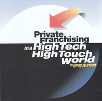 Private Franchising In A High Tech High Touch World