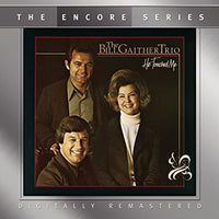 The Bill Trio Gaither: He Touched Me