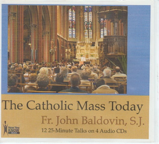 The Catholic Mass Today