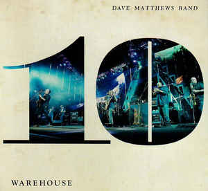 Dave Matthews Band: Warehouse 10 Volume 1 w/ Artwork