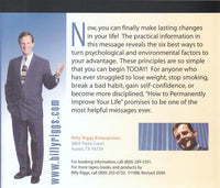 How To Permanently Improve Your Life! Six Ways To Make A Lasting Change In Your Behavior!