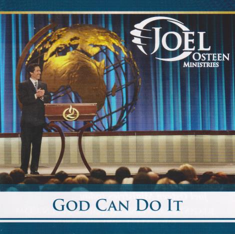 Joel Osteen: God Can Do It