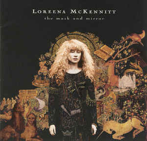 Loreena McKennitt: The Mask And Mirror