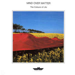 Mind Over Matter: The Colours Of Life