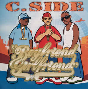 C.Side: Boyfriend Girlfriend Promo w/ Artwork