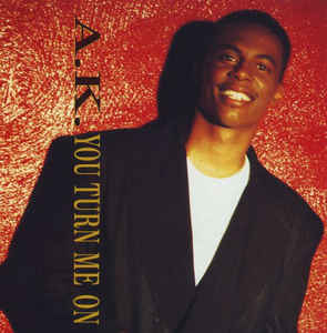 A.K.: You Turn Me On Promo w/ Artwork