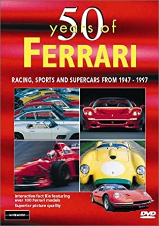 50 Years Of Ferrari: Racing, Sports & Supercars From 1947-1997