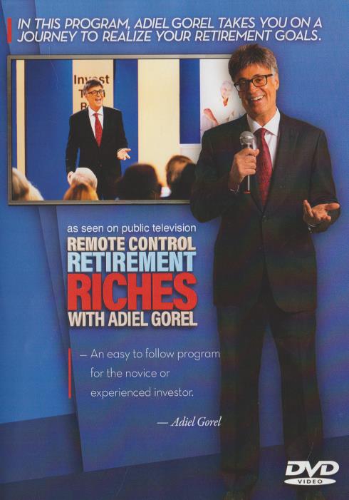 Remote Control Retirement Riches With Adiel Gorel