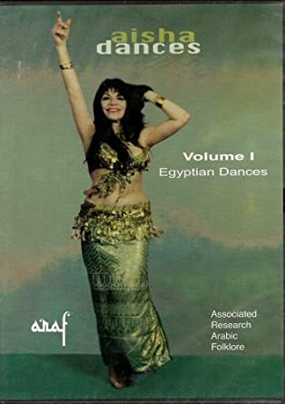 Aisha Dances: Egyptian Dances Volume 1