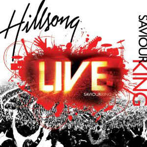 Hillsong: Live: Saviour King w/ Artwork