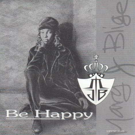 Mary J. Blige: Be Happy Promo w/ Artwork