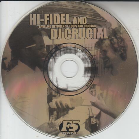 Hi-Fidel And DJ Crucial: Traveling Between St. Louis And Chicago w/ No Artwork