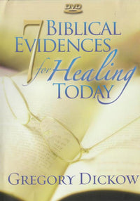 7 Biblical Evidences For Healings Today By Gregory Dickow