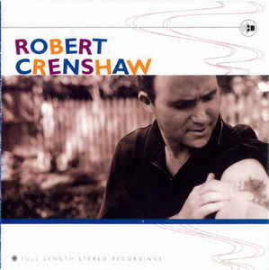 Robert Crenshaw: Full Length Stereo Recordings w/ Hole-Punched Artwork
