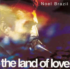 Noel Brazil: The Land Of Love w/ Artwork