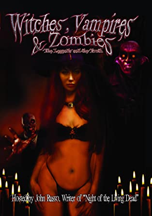 Witches, Vampires & Zombies: The Legends & The Truth