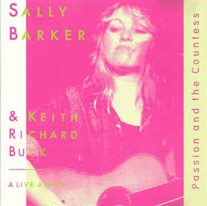 Sally Barker & Keith Richard Buck: Passion & The Countess w/ Artwork